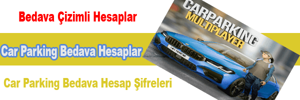 Car Parking Bedava Hesap Şifreleri