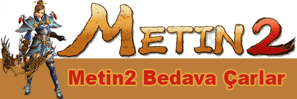 Metin2 Bedava Çarlar