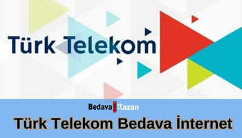 Türk Telekom Bedava İnternet