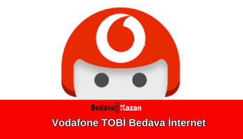 Vodafone TOBİ Bedava İnternet