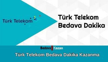 Türk Telekom Bedava Dakika Kazanma