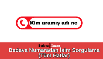 Bedava Numaradan İsim Sorgulama (Tüm Hatlar)