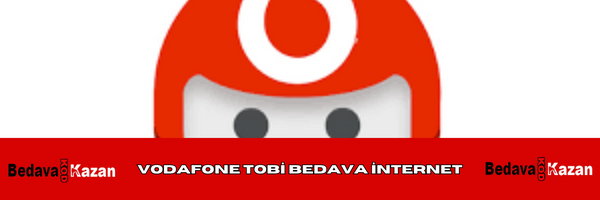 Vodafone TOBİ Bedava İnternet