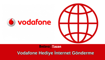 Vodafone Hediye İnternet Gönderme