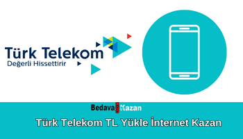 Türk Telekom TL Yükle İnternet Kazan