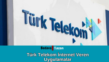 Türk Telekom İnternet Veren Uygulamalar